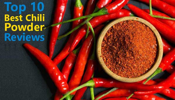 Top 10 Best Chili Powder Reviews And Buying Guideline 2020
